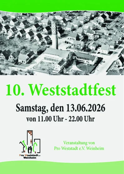 Plakat zum 10. Weststadtfest Weinheim am 13. Juni 2026, Veranstaltung von Pro Weststadt e.V. Weinheim.